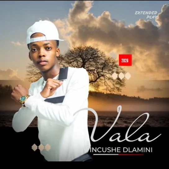 Incushe Dlamini - Vala