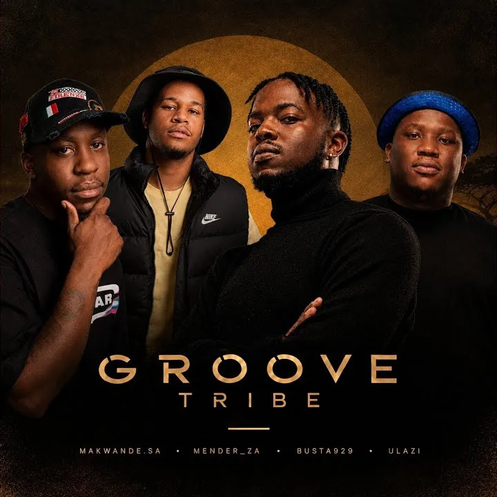 Makwande.sa – Groove Tribe Ft. Mender_ZA, Busta929, Ulazi